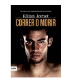 Correr o Morir. Kilian Jornet