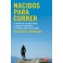 Nacidos para correr (Bestseller)