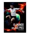 El Mundo en tus Pies. Antonio Madriñán