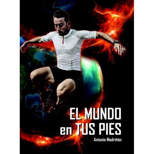 El Mundo en tus Pies. Antonio Madriñán