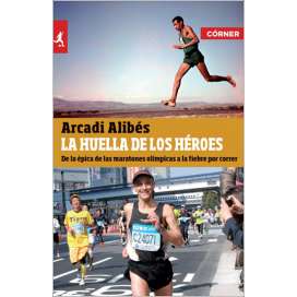 La huella de los Héroes. Arcadi Alibes