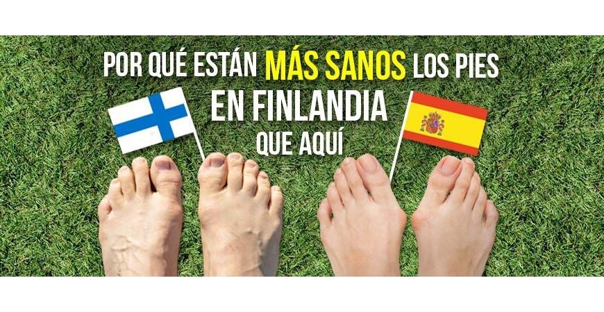 Why are feet in Finland healthier than in Spain?