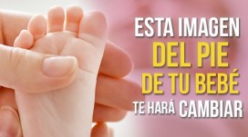 The image of your baby's foot that will make you change