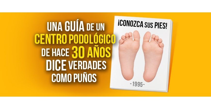 Um guia para um Centro de Podologia de 30 anos atrás fala verdades como punhos