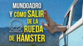 Mundoadro und wie man aus dem Hamsterrad herauskommt