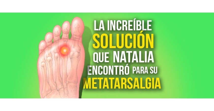 The incredible solution that Natalia found for her metatarsalgia