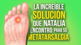 Die unglaubliche Lösung, die Natalia für ihre Metatarsalgie gefunden hat