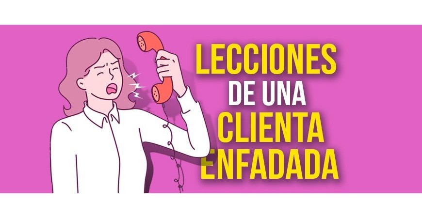 Lições de um cliente irritado