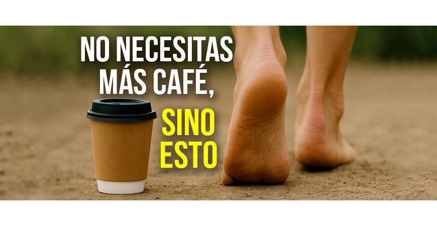 Você não precisa de mais café, você precisa andar descalço