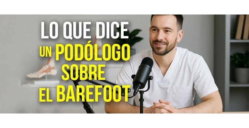 Cuidado con el calzado barefoot ¿o es al revés?