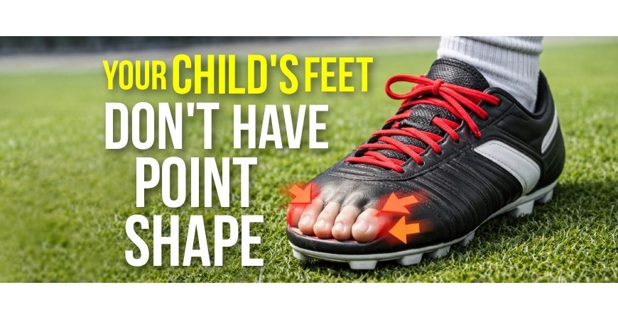 Soccer cleats have pointed ends. Your child's foot doesn't.