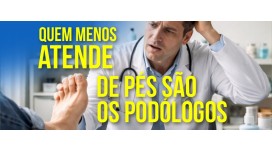 Quem menos entende de pés são os podólogos