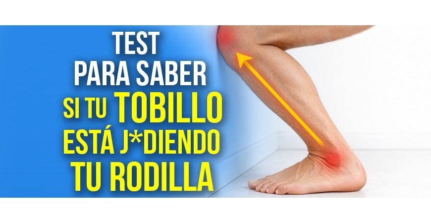 El test para saber si tu tobillo está fastiando tu rodilla