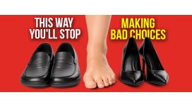 That way you stop making bad choices