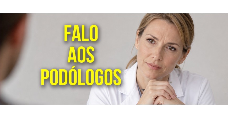 Falo aos podólogos