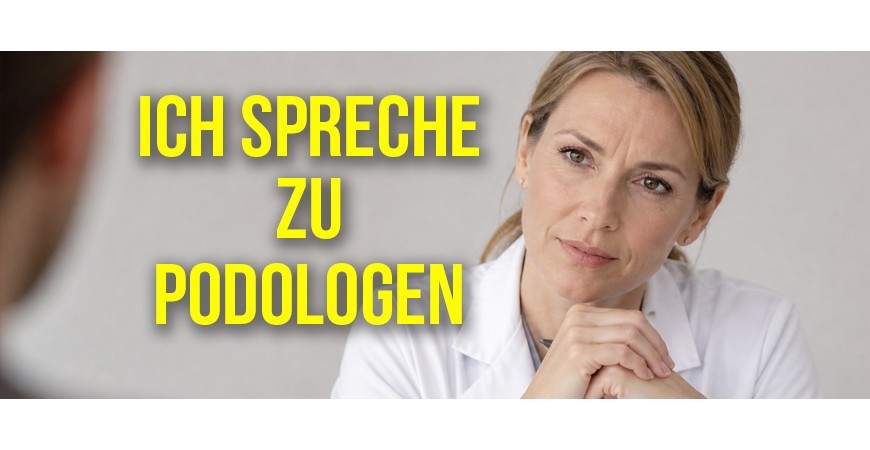 Ich spreche zu Podologen
