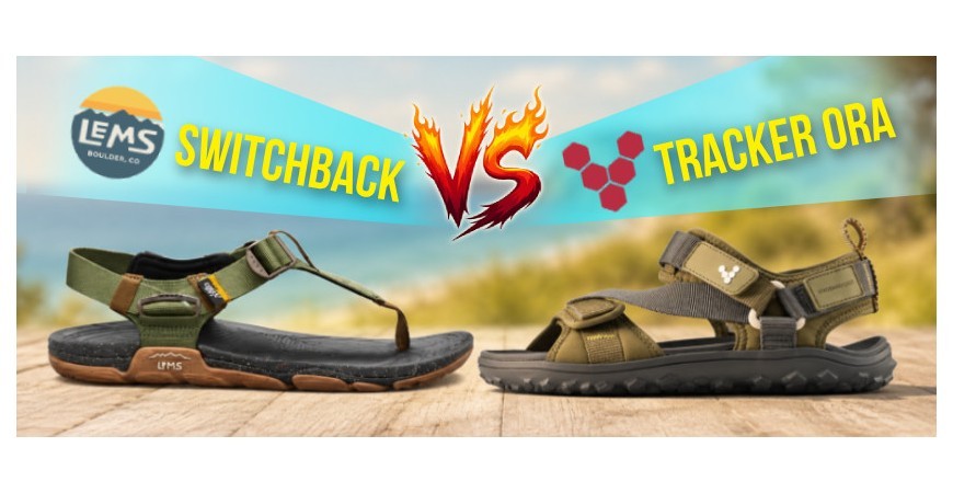Vivobarefoot Tracker Ora vs Lems Switchback: die Bergsandale gegen die Sandale für alles