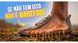 O que realmente torna um calçado "barefoot"