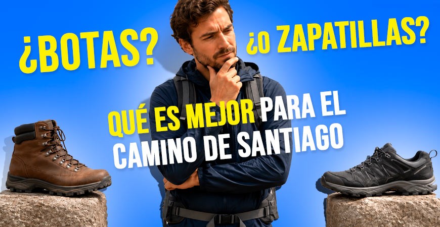 ¿Botas o zapatillas para el Camino de Santiago? Estás haciendo mal la pregunta 