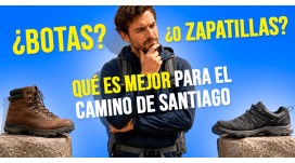 ¿Botas o zapatillas para el Camino de Santiago? Estás haciendo mal la pregunta 