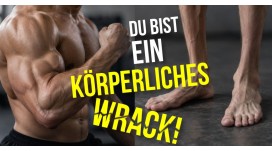 Du hast einen Körper wie ein Lauch, obwohl du 5 Tage die Woche ins Gym gehst