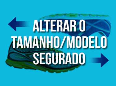 Alterar o tamanho/modelo segurado