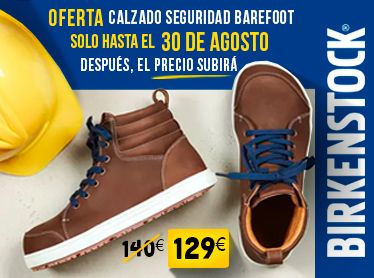Oferta Calzado Barefoot de Seguridad Birkenstock