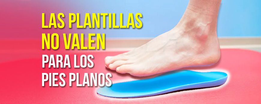 Insoles are not suitable for flat feet