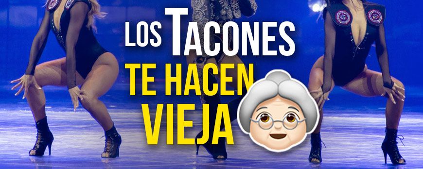 Los tacones te hacen vieja