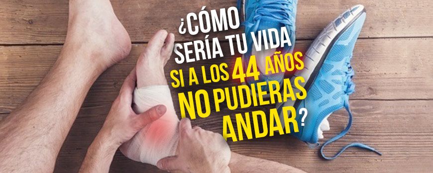 ¿Cómo sería tu vida si a los 44 no pudieras andar?