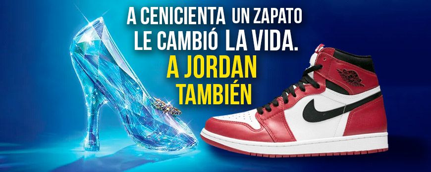 A la cenicienta un zapato le cambió la vida, a Jordan también