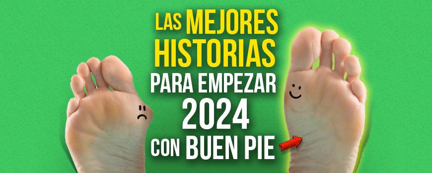 As melhores histórias para começar 2024 com o pé direito