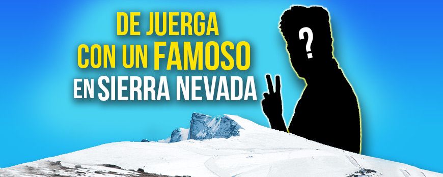 De juerga con un famoso por Sierra Nevada