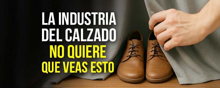La industria del calzado no quiere que leas esto