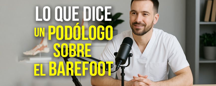 Cuidado con el calzado barefoot ¿o es al revés?