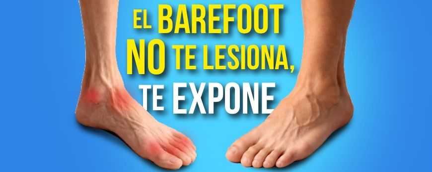 Cambiar a barefoot no te lesiona, te expone